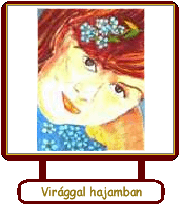 Virággal hajamban