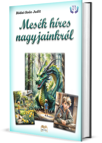 Mesék híres nagyjainkról